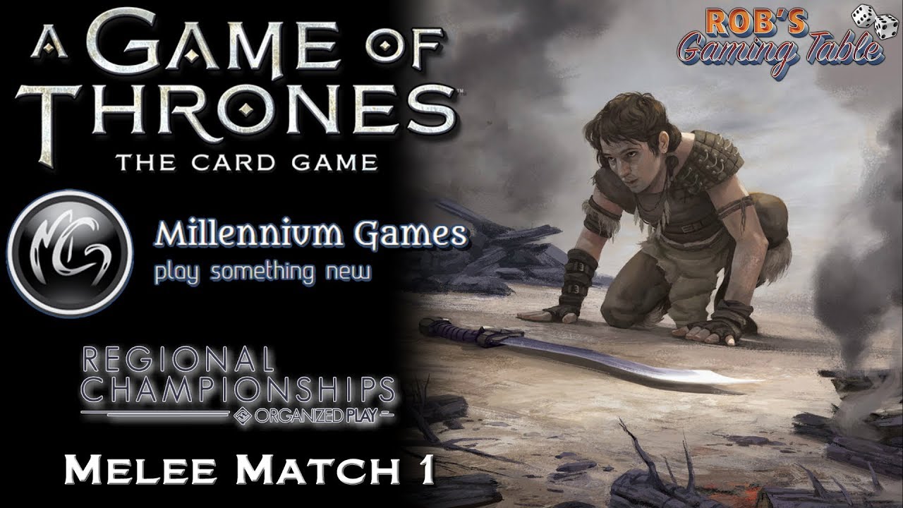 Game of Thrones LCG: Rochester, NY Regionals 2017 Melee #1